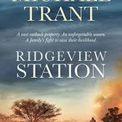 Guest Post: From a farmer to an author by Michael Trant, author of Ridgeview Station