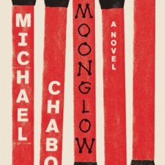In Michael Chabon’s hopeful latest, the moon is everywhere