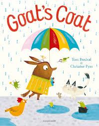 Children’s Book Review: Goat’s Coat by Tom Percival and illustrated Christine Pym