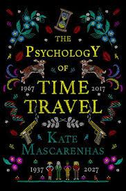 Beauty & Lace Book Review: The Psychology of Time Travel by Kate Mascarenhas