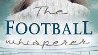 New Release Book Review: The Football Whisperer by Mel A