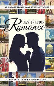 Pre Release Book Review: Destination Romance by Serenity Press