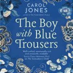 New Release Book Review: The Boy with Blue Trousers by Carol Jones