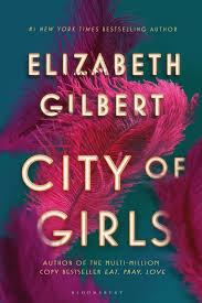 New Release Book Review: City of Girls by Elizabeth Gilbert
