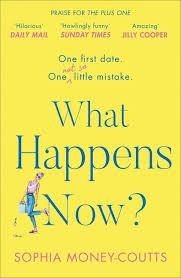 New Release Book Review: What Happens Now? by Sophia Money-Coutts