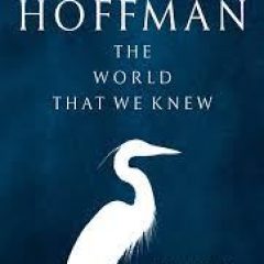 New Release Book Review: The World That We Knew by Alice Hoffman