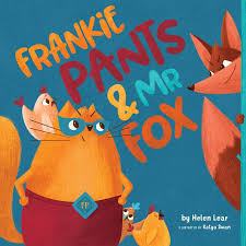 Children’s Book Review: Frankie Pants & Mr Fox by Helen Lear