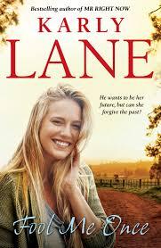 New Release Book Review: Fool Me Once by Karly Lane