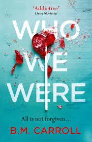 New Release Book Review: Who We Were by B.M