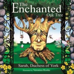 Children’s Book Review: The Enchanted Oak Tree by Sarah, Duchess of York