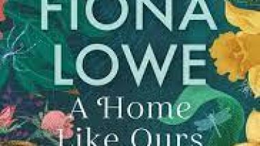 New Release Book Review: A Home Like Ours by Fiona Lowe