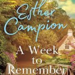 New Release Book Review: A Week to Remember by Esther Campion