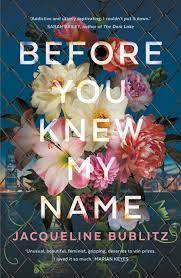 New Release Book Review: Before You Knew My Name by Jacqueline Bublitz
