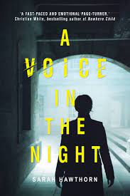 New Release Book Review: A Voice in the Night by Sarah Hawthorn