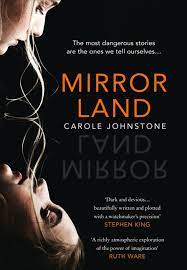 New Release Book Review: Mirrorland by Carole Johnstone