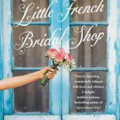 New Release Book Review: The Little French Bridal Shop by Jennifer Dupee