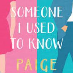 New Release Book Review: Someone I Used To Know by Paige Toon