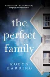 New Release Book Review: The Perfect Family by Robyn Harding